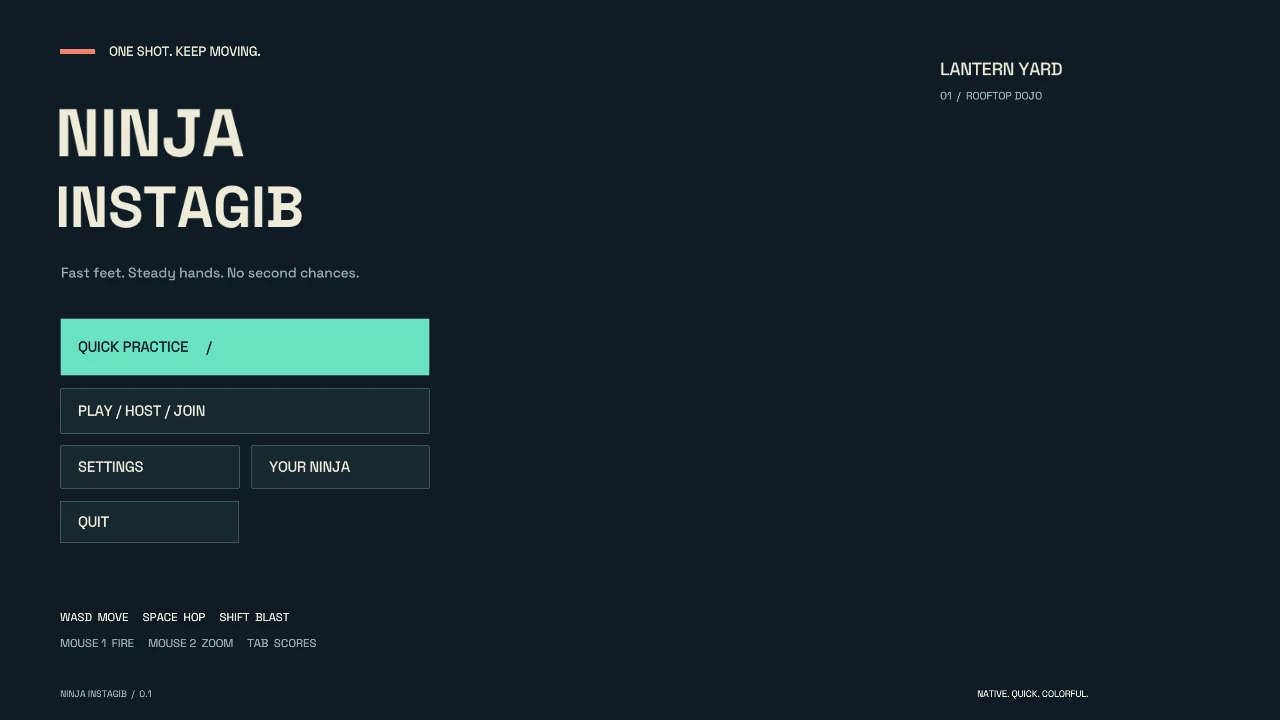 Early Ninja Instagib menu with turquoise buttons and a mostly empty right side.